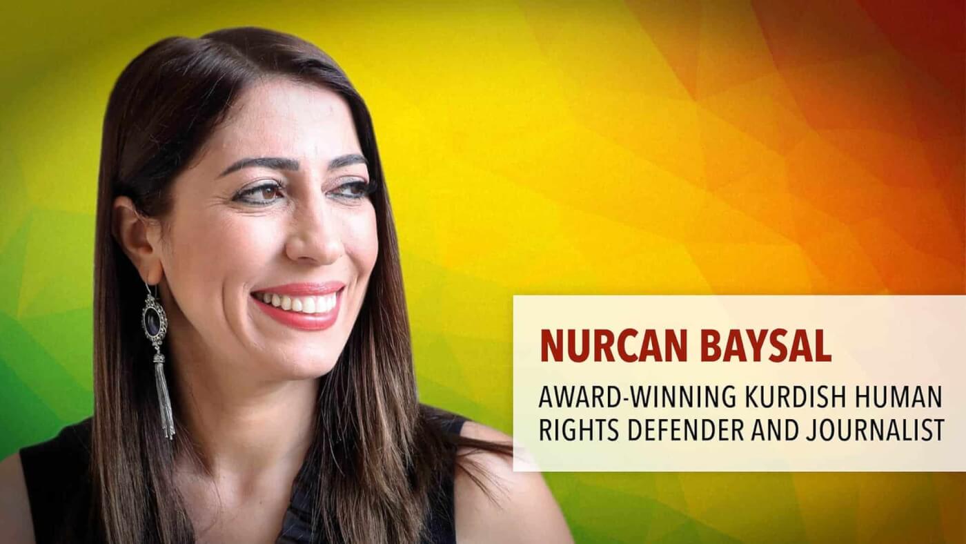 Nurcan Baysal: A journalist who continues to speak out for the human rights under threat in Turkey